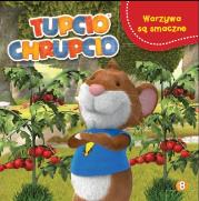 Okładka książki Tupcio Chrupcio.Warzywa są smaczne