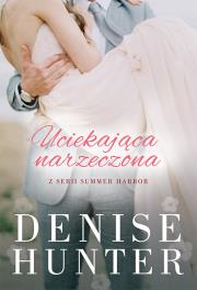 Uciekająca narzeczona. Autor: Hunter Denise. Dadada.pl Okładka książki Uciekająca narzeczona