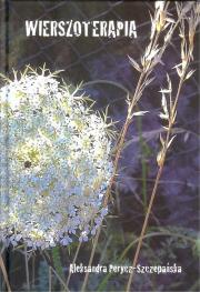 Wierszoterapia. Autor: Perycz-Szczepańska Aleksandra. Dadada.pl Okładka książki Wierszoterapia