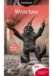 Wrocław Travelbook. Autor: Czyżewska Eliza, Wolski Jakub, Chopkowicz Ewa. Dadada.pl Okładka książki Wrocław Travelbook
