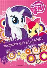 Okładka książki Zakręcone wyklejanki. My Little Pony