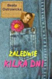 Okładka książki Zaledwie kilka dni