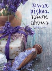 Okładka książki Zawsze piękna, zawsze zdrowa