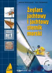 Żeglarz jachtowy i jachtowy sternik morski + CD. Autor: Kolaszewski Andrzej, Świdwiński Piotr. Dadada.pl Okładka książki Żeglarz jachtowy i jachtowy sternik morski + CD