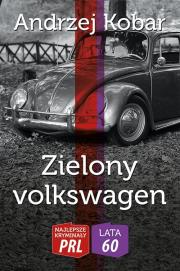 Zielony volkswagen. Autor: Andrzej Kobar. Dadada.pl Okładka książki Zielony volkswagen