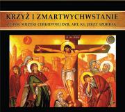 ZMC. Krzyż i Zmartwychwstanie CD. Autor: Zespół Muzyki Cerkiewnej pod dyr. ks. Jerzego Szurbaka. Dadada.pl Okładka książki ZMC. Krzyż i Zmartwychwstanie CD