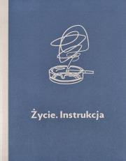 Życie Instrukcja. Autor: Sawicka Jadwiga. Dadada.pl Okładka książki Życie Instrukcja