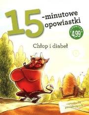 Okładka książki 15-minutowe opowiastki: Chłop i diabeł