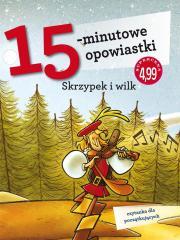 Okładka książki 15-minutowe opowiastki. Skrzypek i wilk