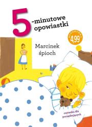 5-minutowe opowiastki. Śpioch Marcinek. Autor: Roberto Piumini. Dadada.pl Okładka książki 5-minutowe opowiastki. Śpioch Marcinek