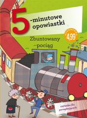 5-minutowe opowiastki. Zbuntowany pociąg. Autor: Roberto Piumini. Dadada.pl Okładka książki 5-minutowe opowiastki. Zbuntowany pociąg