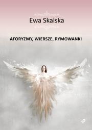 Aforyzmy wiersze rymowanki. Autor: Ewa Skalska. Dadada.pl Okładka książki Aforyzmy wiersze rymowanki