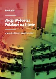 Okładka książki Akcja Wyborcza Polaków na Litwie