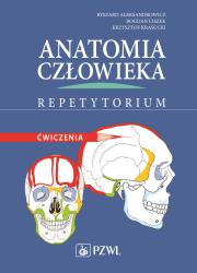 Anatomia człowieka. Repetytorium. Autor: Aleksandrowicz Ryszard, Ciszek Bodan, Krasucki Krzysztof. Dadada.pl Okładka książki Anatomia człowieka. Repetytorium