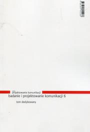 Badanie i projektowanie komunikacji 6. Autor: Grech Michał, Siemens Anette. Dadada.pl Okładka książki Badanie i projektowanie komunikacji 6