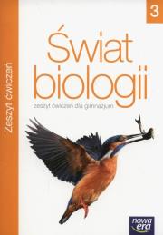Okładka książki Biologia GIM 3 Świat Biologii ćw NE
