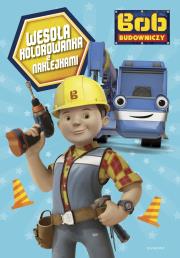 Okładka książki Bob Budowniczy. Wesoła kolorowanka z naklejkami
