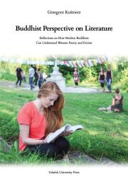 Buddhist Perspective on Literature. Autor: Kuśnierz Grzegorz. Dadada.pl Okładka książki Buddhist Perspective on Literature