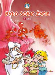 Było sobie życie Komiks. Autor: Barille Albert. Dadada.pl Okładka książki Było sobie życie Komiks