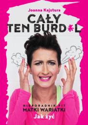 Okładka książki Cały ten burdel