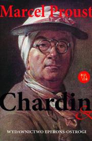 Chardin & Rembrandt. Autor: Proust Marcel. Dadada.pl Okładka książki Chardin & Rembrandt