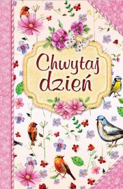Chwytaj dzień. Autor: Peregrino Antonio. Dadada.pl Okładka książki Chwytaj dzień