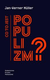 Co to jest populizm?. Autor: Jan-Werner Muller. Dadada.pl Okładka książki Co to jest populizm?