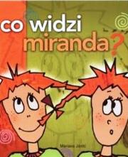 Co widzi Miranda. Wydawca: MANUSKRYPT. Dadada.pl Opakowanie Co widzi Miranda