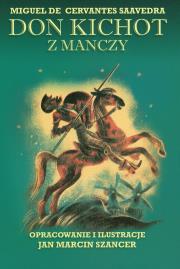 Don Kichot z Manczy. Autor: de Cervantes Saavedra Miguel. Dadada.pl Okładka książki Don Kichot z Manczy