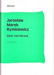Dwór nad Narwią. Autor: Rymkiewicz Jarosław Marek. Dadada.pl Okładka książki Dwór nad Narwią