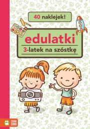 Edulatki 3-latek na szóstkę. Autor: Opracowanie zbiorowe. Dadada.pl Okładka książki Edulatki 3-latek na szóstkę