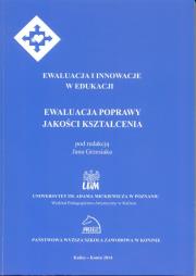 Ewaluacja i innowacje w edukacji Ewaluacja poprawy jakości kształcenia. Wydawca: PWSZ. Dadada.pl Opakowanie Ewaluacja i innowacje w edukacji Ewaluacja poprawy jakości kształcenia