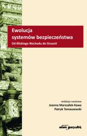 Ewolucja systemów bezpieczeństwa. Autor: Joanna Marszałek-Kawa (red.), Patryk Tomaszewski. Dadada.pl Okładka książki Ewolucja systemów bezpieczeństwa