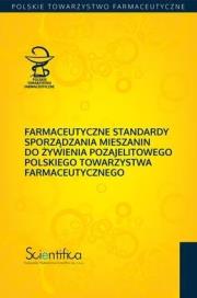 Farmaceutyczne standardy sporządzania mieszanin. Autor: mgr farm.Elżbieta Balcerzak, dr n. farm. Krystyna. Dadada.pl Okładka książki Farmaceutyczne standardy sporządzania mieszanin