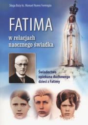 Fatima w relacjach naocznego świadka. Autor: Formigao Manuel Nunes. Dadada.pl Okładka książki Fatima w relacjach naocznego świadka