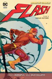 Flash T.5 Lekcje historii. Autor: Brian Buccellato, N.Gage Christos, Dubuc Nicole, Zircher Partick, Basri Sami, Googe Neil. Dadada.pl Okładka książki Flash T.5 Lekcje historii