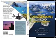 Okładka książki Fotografowanie z drona.Praktyczny przewodnik