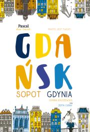 Gdańsk Slow travel. Autor: Kruszewska Joanna, Zofia Cudny. Dadada.pl Okładka książki Gdańsk Slow travel