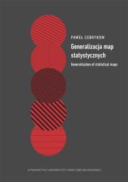 Generalizacja map statystycznych. Autor: Cebrykow Paweł. Dadada.pl Okładka książki Generalizacja map statystycznych