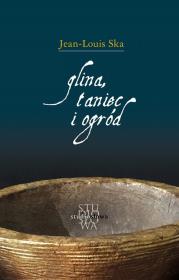 Glina, taniec i ogród. Autor: Ska Jean-Louis. Dadada.pl Okładka książki Glina, taniec i ogród