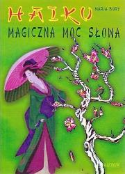 Okładka książki Haiku. Magiczna moc słowa