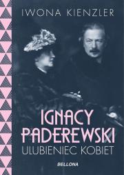 Okładka książki Ignacy Paderewski - ulubieniec kobiet