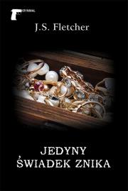 Jedyny świadek znika. Autor: Fletcher Joseph Smith. Dadada.pl Okładka książki Jedyny świadek znika