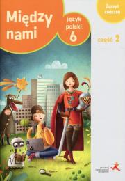 J.Polski SP 6/2 Między Nami ćw. wersja A GWO. Autor: Murdzek Anna. Dadada.pl Okładka książki J.Polski SP 6/2 Między Nami ćw. wersja A GWO