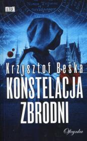Konstelacja zbrodni. Autor: Krzysztof Beśka. Dadada.pl Okładka książki Konstelacja zbrodni