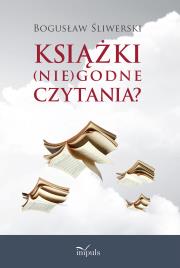 Okładka książki KSIĄŻKI(nie)godne czytania?