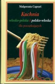 Okładka książki Kuchnia włosko-polska i polsko włoska