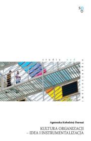 Okładka książki Kultura organizacji idea i instrumentalizacja