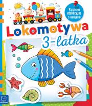 Okładka książki Lokomotywa 3-latka. Książeczka edukacyjna z naklejkami