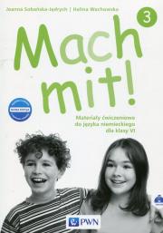 Mach mit! 3 Materiały ćwiczeniowe do języka niemieckiego dla klasy VI. Autor: Halina Wachowska-Behrens, Joanna Sobańska-Jędrych. Dadada.pl Okładka książki Mach mit! 3 Materiały ćwiczeniowe do języka niemieckiego dla klasy VI